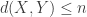d(X,Y)\leq n