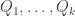 Q_1,\dots,Q_k